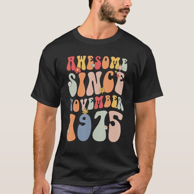 Groovy Awesome Since November 1975 Retro  47th T-Shirt (Vorderseite)