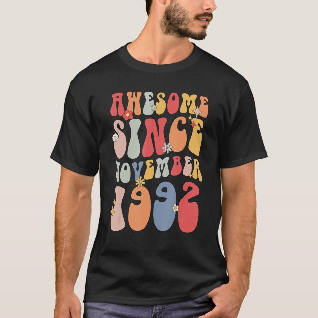 Groovy Awesome Since November 1992 Retro  30th T-Shirt (Vorderseite)