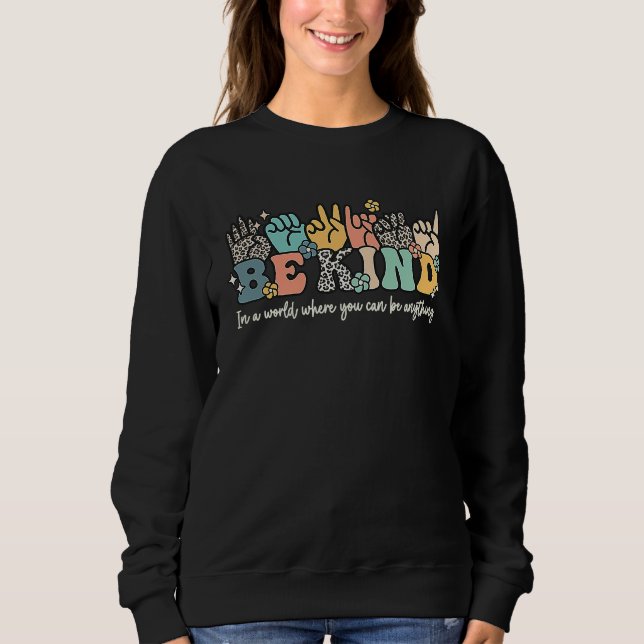 Groovy Be Kind Sign Language ASL Finger Spelling K Sweatshirt (Vorderseite)