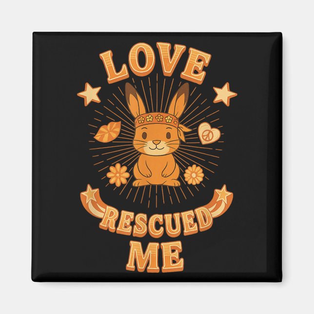 Groovy Boho Rabbit Adoption, Liebe rettete mich Magnet (Vorne)