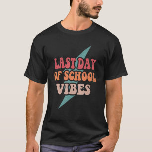 Groovy Bolt Letzter Tag der Schule Vibes T-Shirt