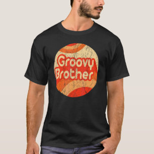 Groovy Brother 70er Ästhetische Nostalgie in den 1 T-Shirt