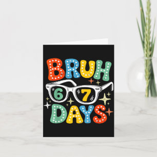 Groovy Bruh 67 Schultage Sungles 67. Schultag Karte