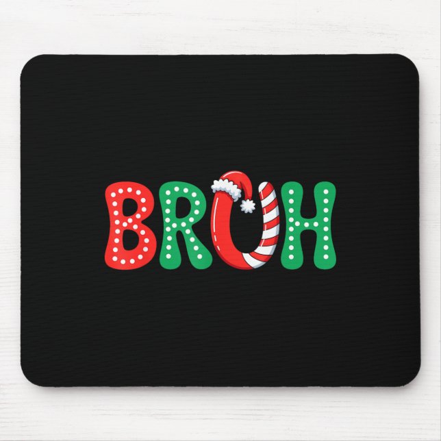 Groovy Bruh Christmas Funny Xmas Kinder Teens Boys Mousepad (Vorne)