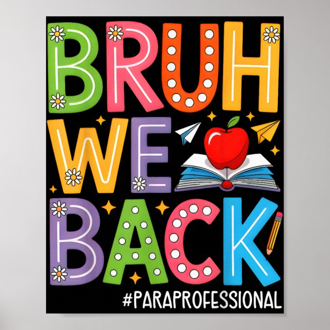 Groovy Bruh We Back Paraprofessional Funny Back T Poster (Vorne)