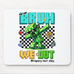Groovy Bruh wir haben letzten Schultag Videospiel Mousepad