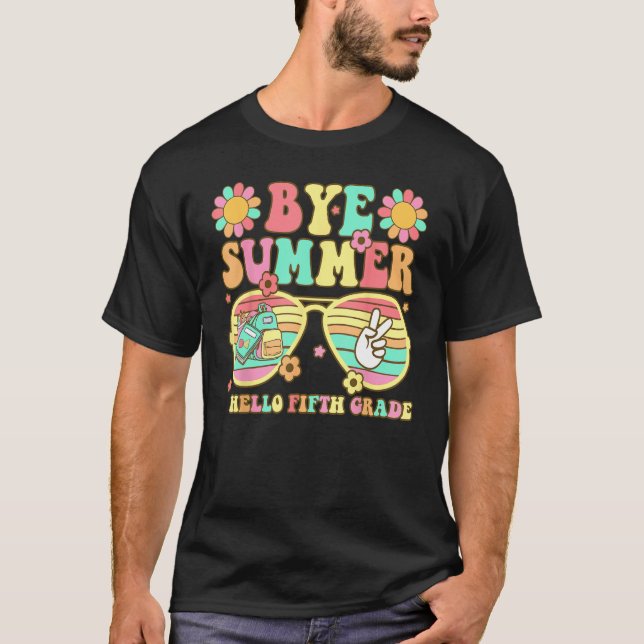 Groovy Bye Summer Hello fifth grade Back To school T-Shirt (Vorderseite)