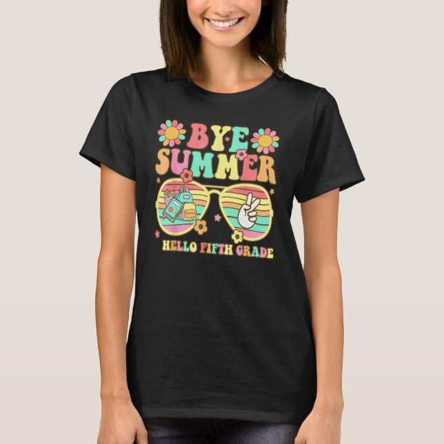 Groovy Bye Summer Hello fifth grade Back To school T-Shirt (Vorderseite)
