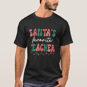 Groovy Christmas Lights Santas Favorite Teacher Lo T-Shirt