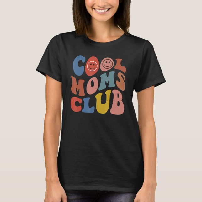 Groovy Cool Moms Club Smile Face  Mothers Day New  T-Shirt (Vorderseite)