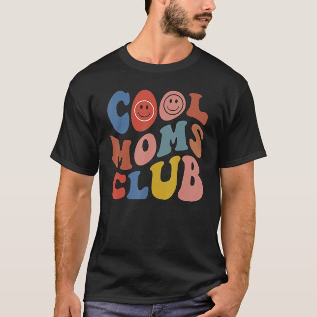 Groovy Cool Moms Club Smile Face  Mothers Day New  T-Shirt (Vorderseite)