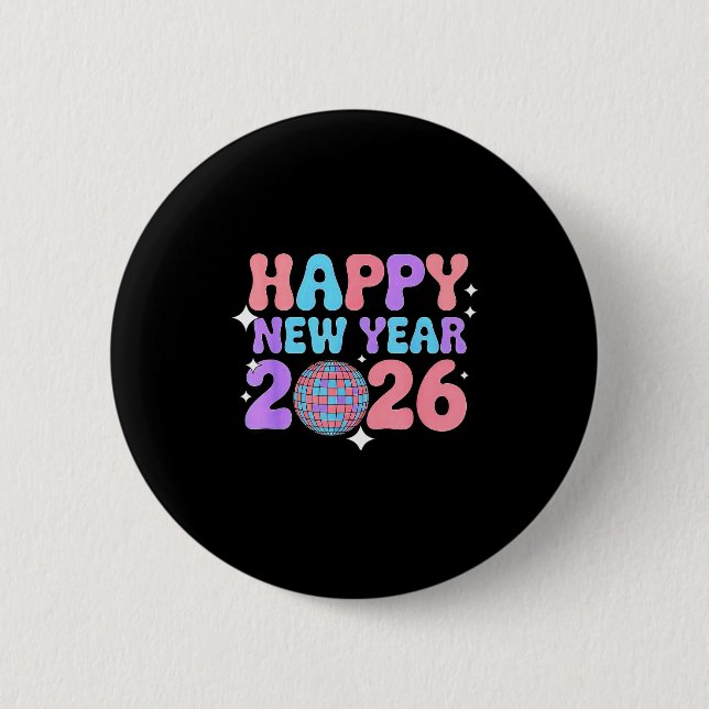 Groovy Cute Happy New Year 2026 Disco Ball  Button (Vorderseite)