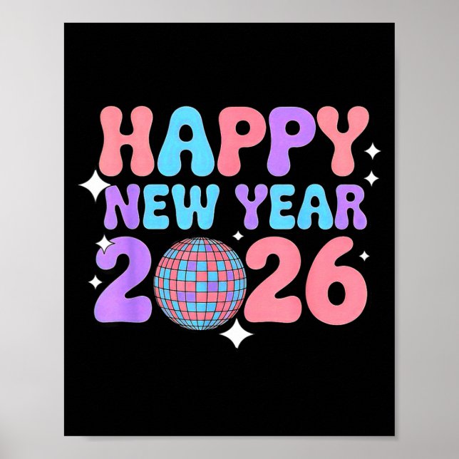 Groovy Cute Happy New Year 2026 Disco Ball  Poster (Vorne)