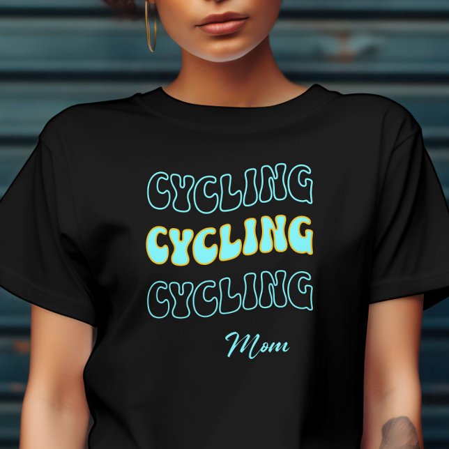 Groovy Cyan Cycling Mama für Bikerinnen T-Shirt (Von Creator hochgeladen)