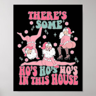Groovy, da sind einige Ho Ho Hos in diesem Haus, C Poster