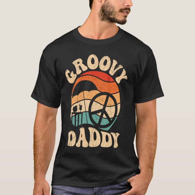 Groovy Daddy 70s Aesthetic Nostalgia 1970's Retro  T-Shirt (Vorderseite)