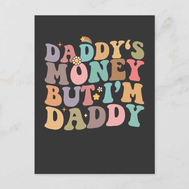 Groovy Daddys Geld, aber ich bin Daddy Einladungspostkarte (Vorderseite)