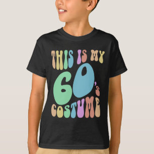 Groovy Das ist mein 60er Kostüm aus den sonnigen 6 T-Shirt