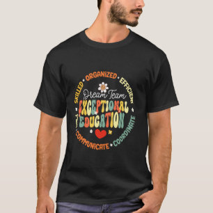 Groovy Dream Außergewöhnliches Bildungsteam SPED E T-Shirt