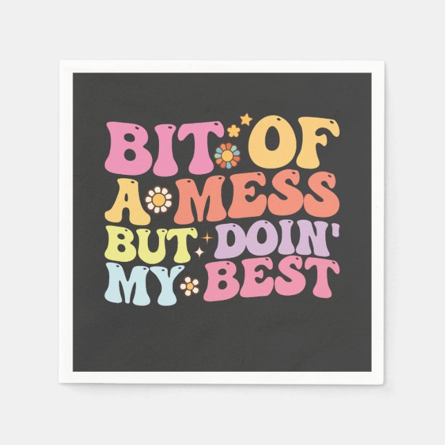 Groovy ein bisschen Chaos, aber tun Sie nicht mein Serviette (Vorderseite)