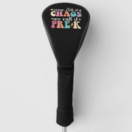 Groovy einige nennen es Chaos, wir nennen es Pre-K Golf Headcover