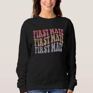 Groovy Erster Maat Lustig Nautisch Junggesellinnen Sweatshirt