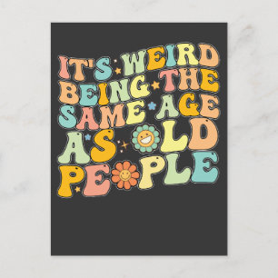 Groovy Es ist komisch, das gleiche Alter wie alte  Einladungspostkarte