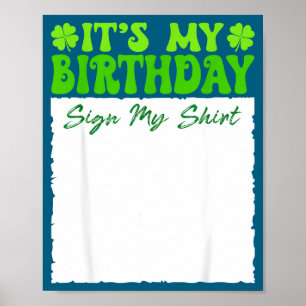 Groovy, es ist mein Geburtstags-Schild mein St. Pa Poster