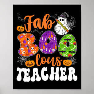 Groovy Fabulous Lehrer Halloween Boo Men Women Poster