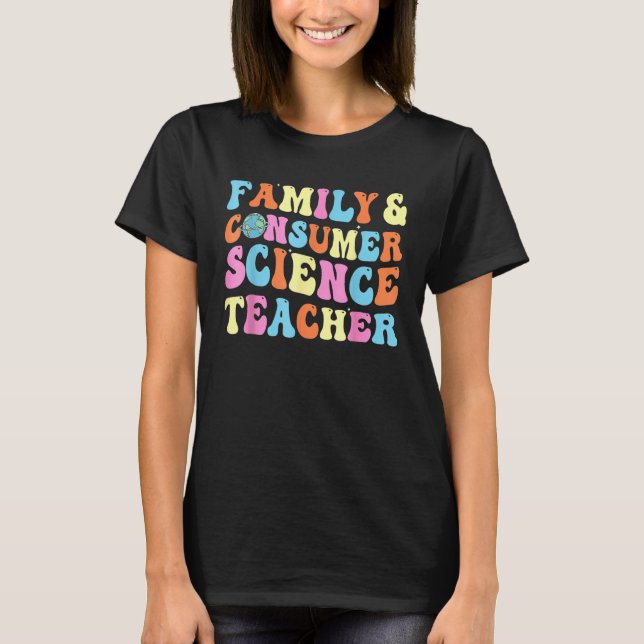 Groovy Familie und Consumer Science Lehrer zurück T-Shirt (Vorderseite)