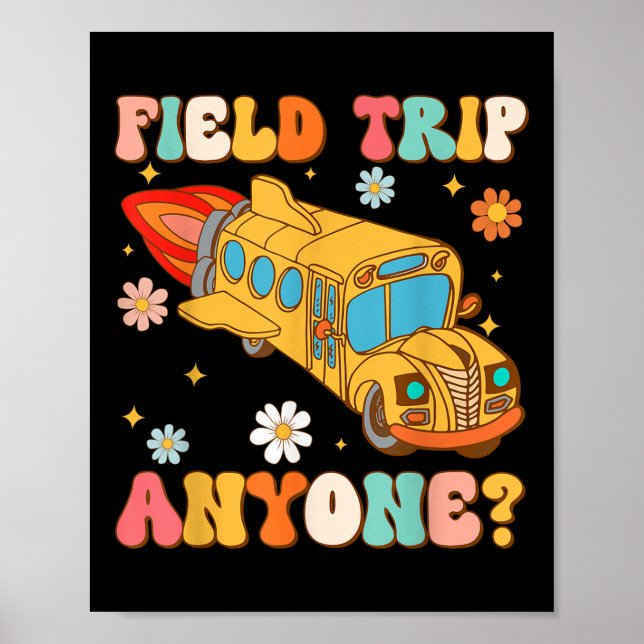 Groovy Field Trip Jedermann Schulbusfahrer gelb Poster (Vorne)