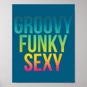 Groovy Funky Y - Lustiges Cooles Hipe-Zitat Poster