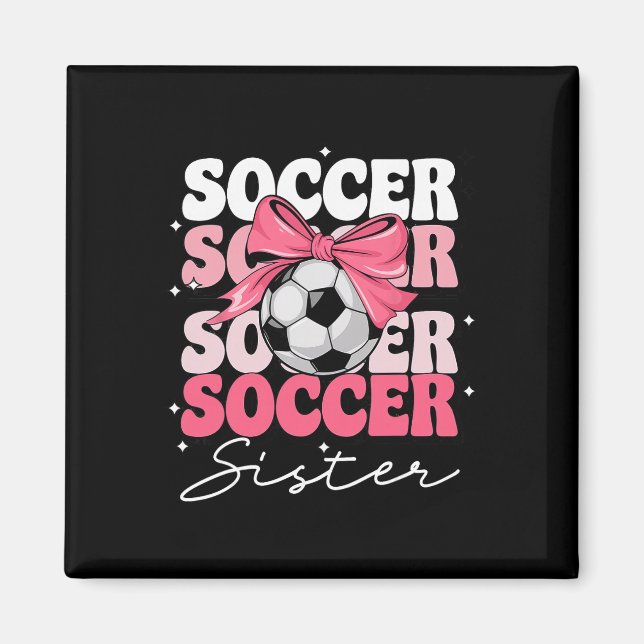 Groovy Fußball Schwester Coquette Bogen Fußball _2 Magnet (Vorne)