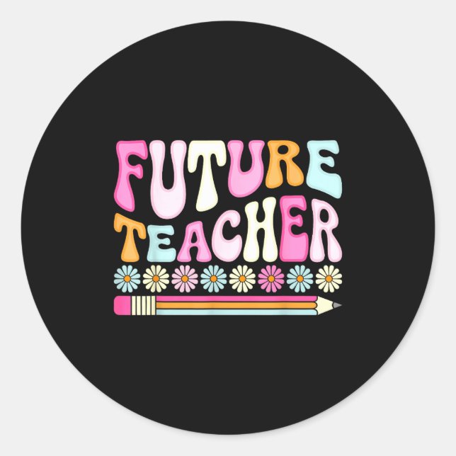 Groovy Future Teacher Student Graduation Teacher I Runder Aufkleber (Vorderseite)