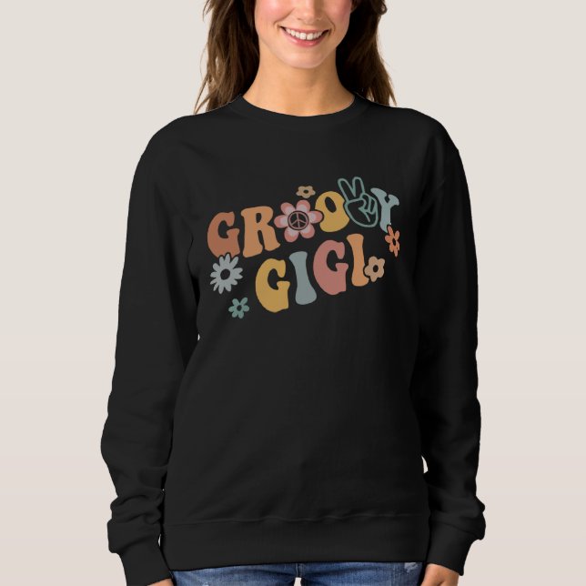 Groovy Gigi Peace Sign Hand Flower Retro Wavy Groo Sweatshirt (Vorderseite)