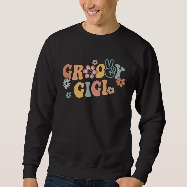 Groovy Gigi Peace Sign Hand Flower Retro Wavy Groo Sweatshirt (Vorderseite)