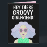 GROOVY GIRLFRIEND FREUND BESTE FREUNDIN MÄDCHEN GE KARTE<br><div class="desc">GROOVY GIRLFRIEND BIRTHDAY CARD</div>
