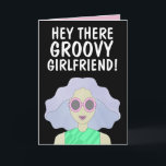 GROOVY GIRLFRIEND FREUND BESTE FREUNDIN MÄDCHEN GE KARTE<br><div class="desc">GROOVY GIRLFRIEND BIRTHDAY CARD</div>