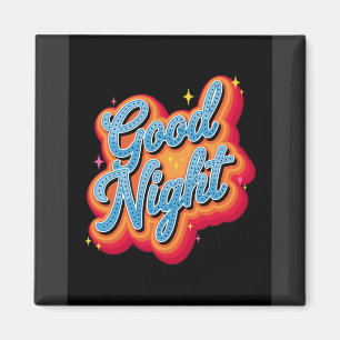 Groovy Good Night Vintage Style Zitat Bekleidung Magnet