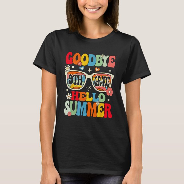 Groovy Goodbye 9th Grade Graduation Hello Summer K T-Shirt (Vorderseite)