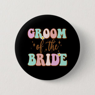 Groovy Groom der Polterabend Mama von Bride Button