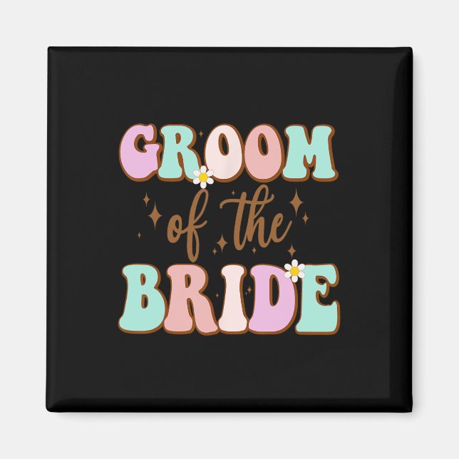Groovy Groom der Polterabend Mama von Bride Magnet (Vorne)