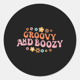 Groovy Groovy und Boozy Junggeselinnen-Abschied Br Runder Aufkleber