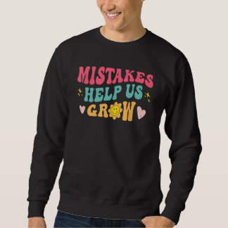 Groovy Growth Mindset Positive Retro Lehrer Rücken Sweatshirt
