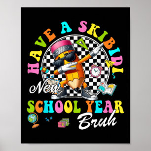 Groovy Hab Ein Skibidi Neues Schuljahr Bruh Bleist Poster