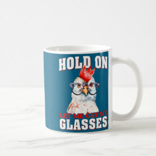 Groovy Halt Lass Mich Mein Gles Huhn Lustig Sa Kaffeetasse