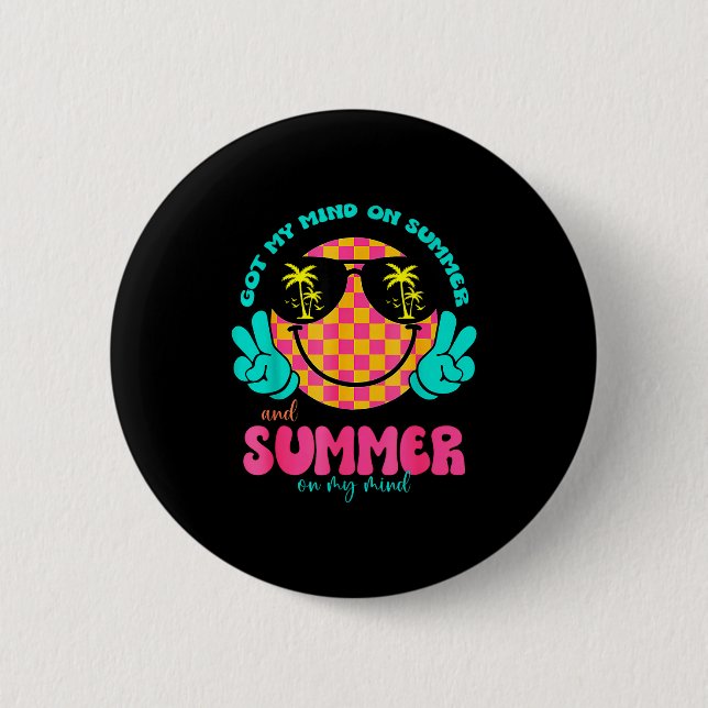 Groovy Happy Face Summer Vibes Got My Mind On Summ Button (Vorderseite)