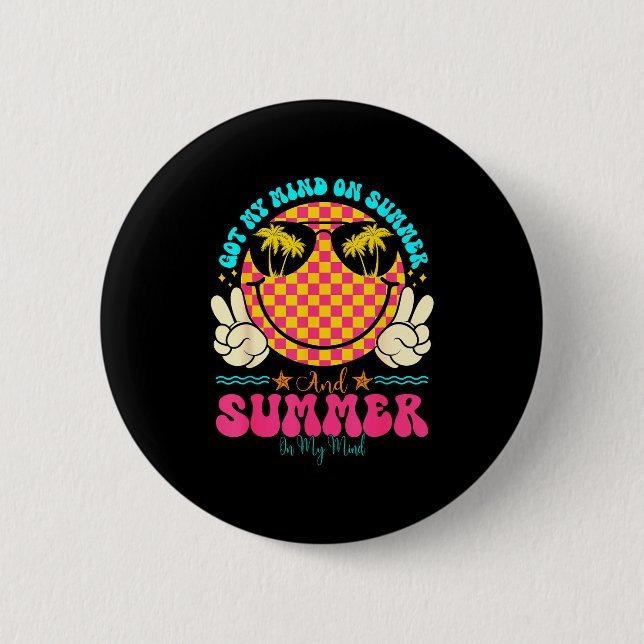 Groovy Happy Face Summer Vibes Got My Mind On Summ Button (Vorderseite)