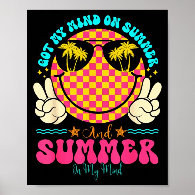 Groovy Happy Face Summer Vibes Got My Mind On Summ Poster (Vorne)