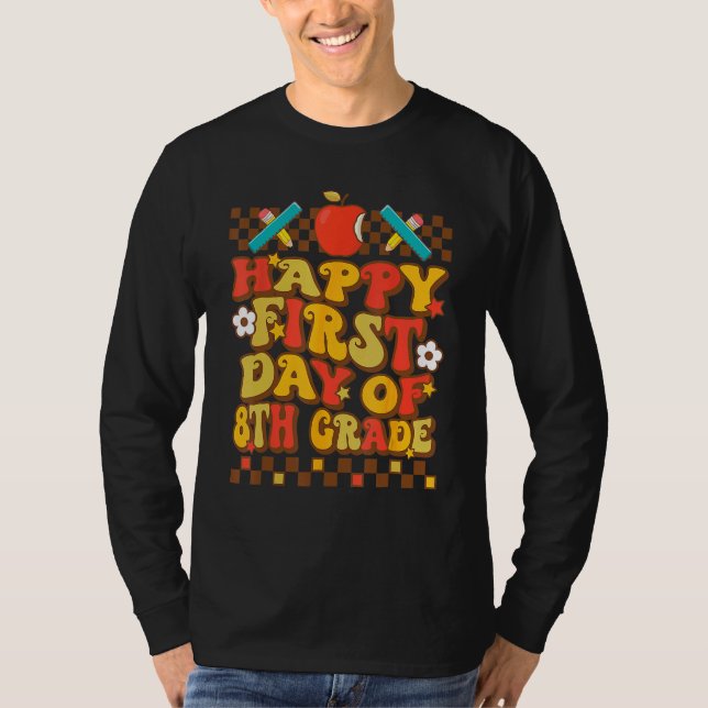 Groovy Happy First Day Of 8th Grade Back To School T-Shirt (Vorderseite)